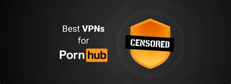 proxy pornhub|Best VPN for Pornhub in 2024: Unblock and Watch Anonymously。